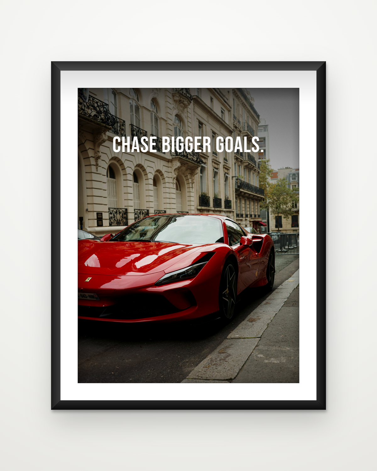 Chase Bigger Goals — Ferrari F8 Framed Poster