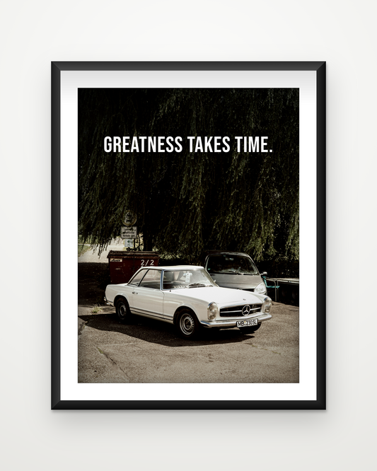 Greatness Takes Time — Mercedes 230 SL Framed Poster